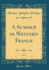 A Summer in Western France, Vol 2 Classic Reprint