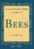 Bees Classic Reprint