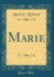 Marie Classic Reprint