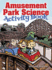 Amusement Park Science Activity Book Format: Other