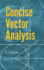 Concise Vector Analysis (Dover Books on Mathematics)