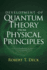 Development of Quantum Theory From Physical Principles: Quantum Mechanics Without Waves Format: Pb-Trade Paperback