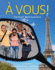 A Vous! : the Global French Experience: an Introductory Course (World Languages)