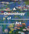 A Chronology of Art: a Timeline of Western Culture From Prehistory to the Present (a Chronology of...Series, 1)