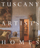 Tuscany Artists Homes /Anglais