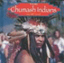 The Chumash Indians (Native Peoples)