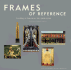 Frames of Reference: Looking at American Art, 1900-1950: Works From the Whitney Museum of American Art