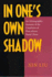 In One's Own Shadow: an Ethnographic Account of the Condition of Post-Reform Rural China