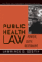 Public Health Law: Power, Duty, Restraint (Volume 19)