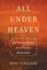 All Under Heaven