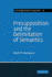 Presupposition and the Delimitation of Semantics.; (Cambridge Studies in Linguistics 15university of California Press, . )