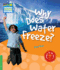 Why Does Water Freeze? -Level 3