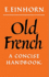 Old French: a Concise Handbook