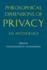 Philosophical Dimensions of Privacy: an Anthology