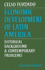 Economic Development Latin America: Historical Background and Contemporary Problems (Cambridge Latin American Studies, Series Number 8)