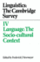 Linguistics: the Cambridge Survey: the Cambridge Survey: Volume 4, Language: the Socio-Cultural Context