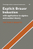 Explicit Brauer Induction: With Applications to Algebra and Number Theory (Cambridge Studies in Advanced Mathematics, Series Number 40)