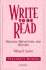 Write to Be Read Reading Reflection and Writing (Pb 1996)
