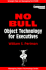 No Bull Object Technology for Executives