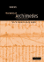 The Works of Archimedes: Volume 1, the Two Books on the Sphere and the Cylinder: Translation and Commentary