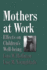 Mothers at Work: Effects on Children's Well-Being (Cambridge Studies in Social and Emotional Development) Hoffman, Lois and Youngblade, Lisa