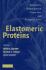 Elastomeric Proteins: Structures, Biomechanical Properties, & Biological Roles