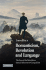 Romanticism, Revolution and Language: the Fate of the Word From Samuel Johnson to George Eliot