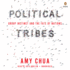 Political Tribes: Group Instinct and the Fate of Nations (Audio Cd)