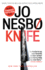 Knife: a Harry Hole Novel (12)