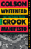 Crook Manifesto: Whitehead is Fast Becoming the Dickens of Black American Life' Sunday Times