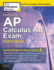 Cracking the Ap Calculus Ab Exam, 2020 Edition: Practice Tests & Proven Techniques to Help You Score a 5 (College Test Preparation)