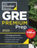 Princeton Review Gre Premium Prep, 2022: 7 Practice Tests + Review & Techniques + Online Tools (2022) (Graduate School Test Preparation)