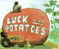 Luck With Potatoes