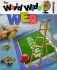 The World Wide Web (First Books-the Internet and Computers)