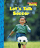 Let's Talk Soccer (Scholastic News Nonfiction Readers: Sports Talk)