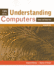Understanding Computers: Today and Tomorrow, Introductory (New Perspectives Series: Concepts)