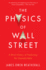 The Physics of Wall Street: a Brief History of Predicting the Unpredictable