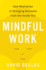 Mindful Work: How Meditation is Changing Business From the Inside Out