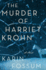 The Murder of Harriet Krohn