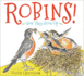 Robins!