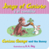 Jorge El Curioso Y El Conejito/Curious George and the Bunny Format: Boardbook