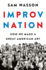 Improv Nation: How We Made a Great American Art