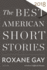 Best American Short Stories 2018 (the Best American Series )