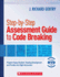 Step-By-Step Assessment Guide to Code Breaking: Pinpoint Young Students' Reading Development and Provide Just-Right Instruction (Theory and Practice)