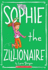 Sophie the Zillionaire