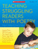 Teaching Struggling Readers With Poetry, Grades 1-3: Engaging Poems With Mini-Lessons That Target & Teach Phonics, Sight Words, Fluency & More--Laying