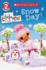 Scholastic Reader Level 2: Lalaloopsy: Snow Day!