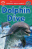 Scholastic Discover More Reader Level 2: Dolphin Dive (Scholastic Discover More Readers)