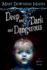 Deep and Dark and Dangerous: A Ghost Story