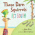 Those Darn Squirrels Fly South Format: Reinforced Library Binding